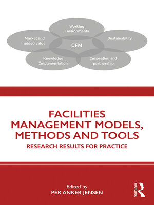 cover image of Facilities Management Models, Methods and Tools